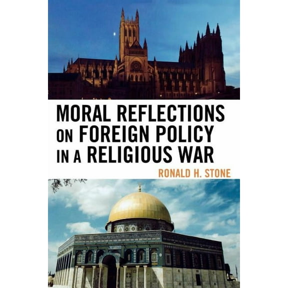 Moral Reflections on Foreign Policy in a Religious War, (Paperback)