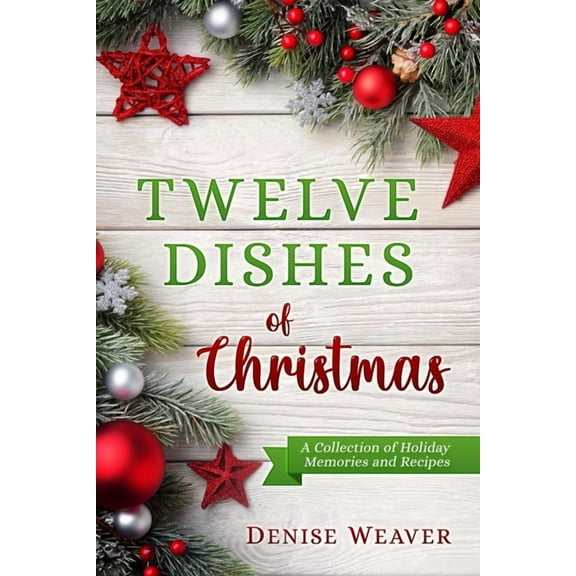 Twelve Dishes of Christmas, (Paperback)