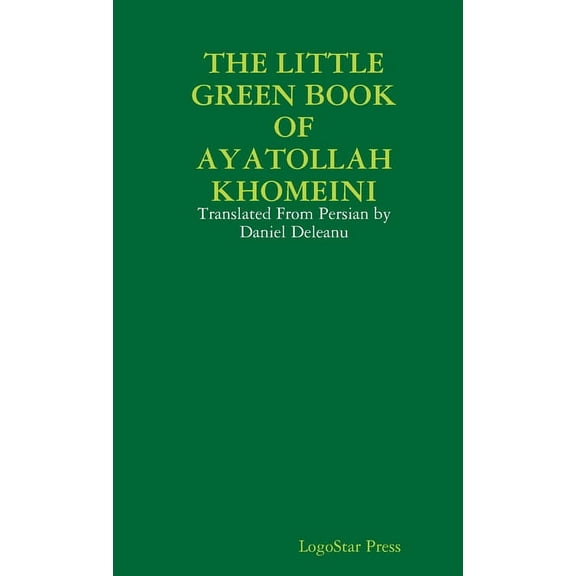 The Little Green Book of Ayatollah Khomeini (Paperback)