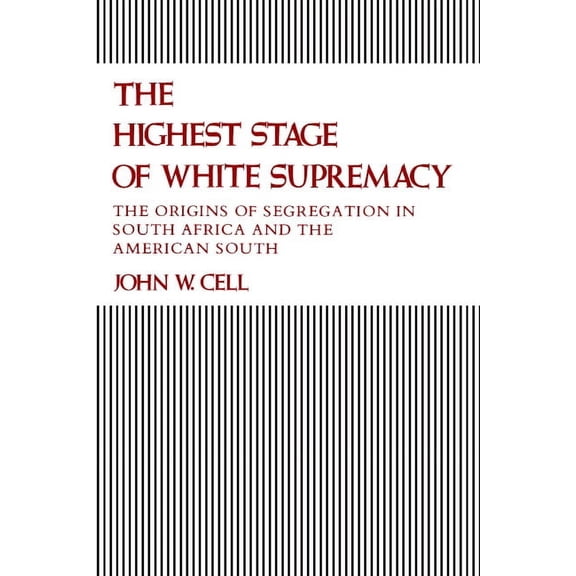 The Highest Stage of White Supremacy, (Paperback)