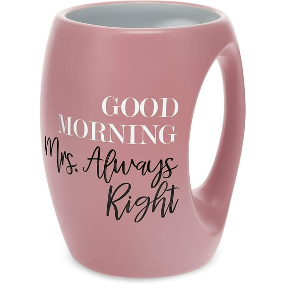 Pavilion Gift Company - Mrs. Always Right - 16 oz Cup