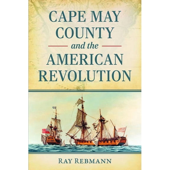 Military Cape May County and the American Revolution, (Paperback)