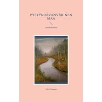 Pystykorvanvärinen maa: runokokoelma, (Paperback)
