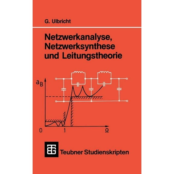 Netzwerkanalyse, Netzwerksynthese Und Leitungstheorie, (Paperback)