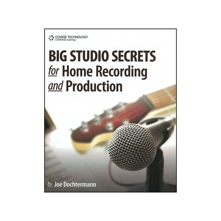 Course Technology PTR Big Studio Secrets for Home Recording and Production Book & (Best Mac For Music Production And Recording)