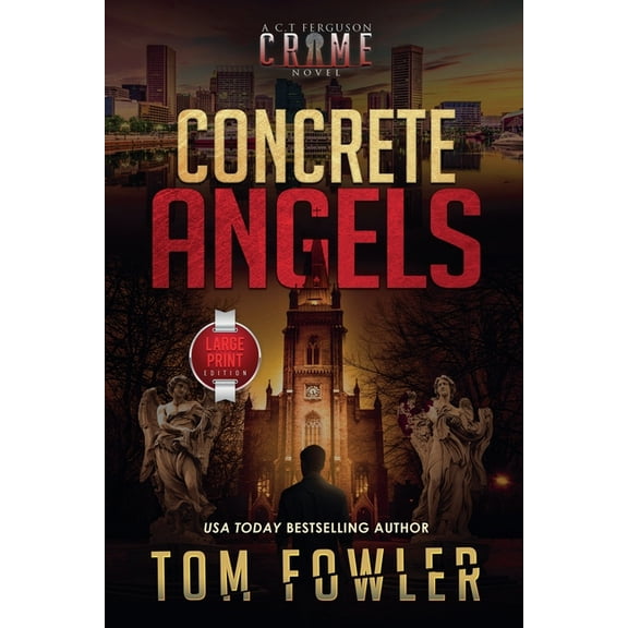 The C.T. Ferguson Mysteries Concrete Angels: A C.T. Ferguson Crime Novel (Large Print Edition), Book 14, (Paperback)