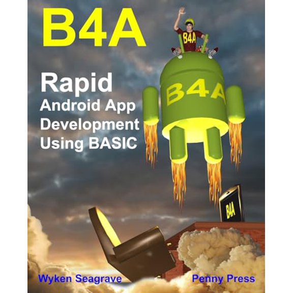 Pre-Owned B4a: Rapid Android App Development using BASIC (Paperback)