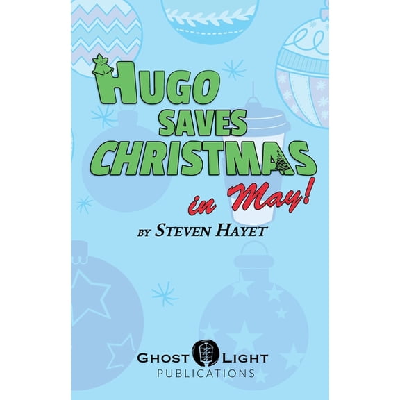 Hugo Saves Christmas...in May!, (Paperback)