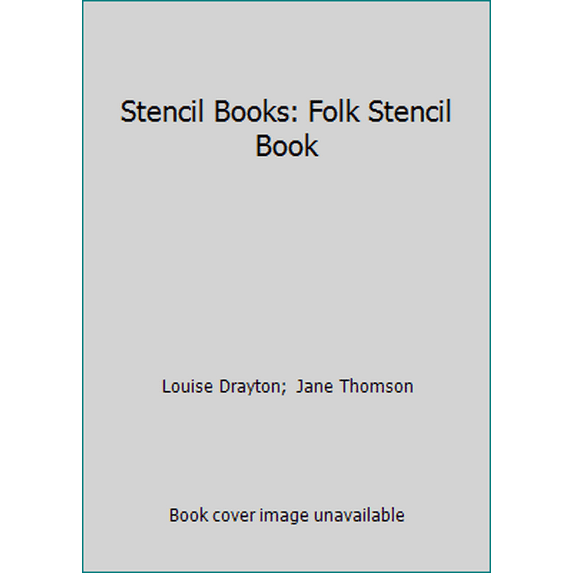 Pre-Owned Stencil Books: Folk Stencil Book (Paperback) 0789420813 9780789420817