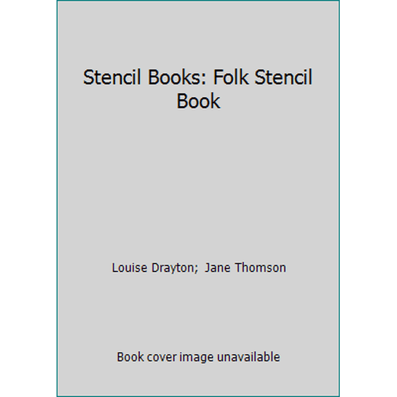 Pre-Owned Stencil Books: Folk Stencil Book (Paperback) 0789420813 9780789420817