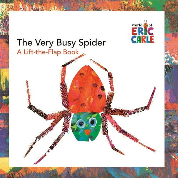 World of Eric Carle The Very Busy Spider: A Lift-The-Flap Book (Hardcover)