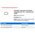 thumbnail image 2 of Automatic Transmission Pan Gasket - Compatible with 1991 - 2000 Chevy C3500 1992 1993 1994 1995 1996 1997 1998 1999, 2 of 2