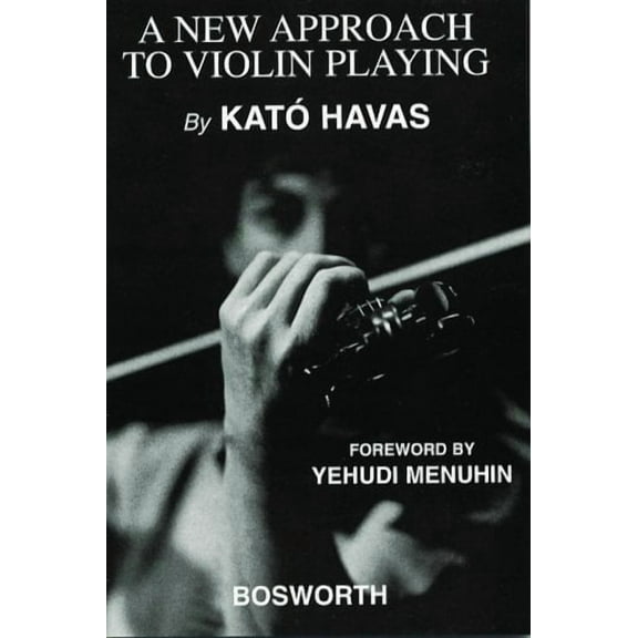A New Approach To Violin Playing (English Edition) Kato Havas (Paperback)