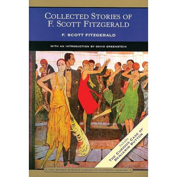 Pre-Owned Collected Stories of F. Scott Fitzgerald (Barnes & Noble Library of Essential Reading): Flappers and Philosophers and Tales of the Jazz Age, 9780760786307, 0760786305, Paperback, Custom