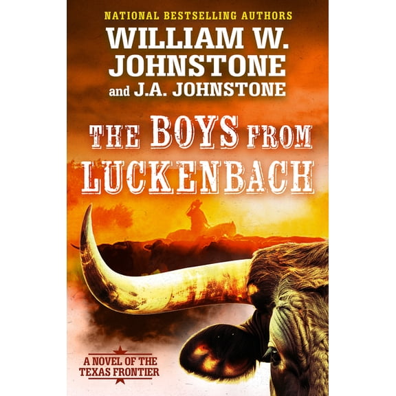 Boys from Luckenbach The Boys from Luckenbach: A Novel of the Texas Frontier, (Paperback)