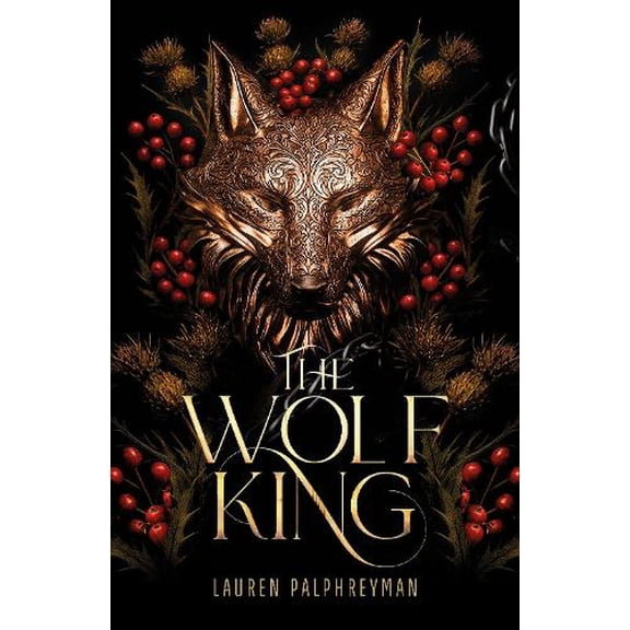 Lauren Palphreyman The Wolf King (Hardcover)