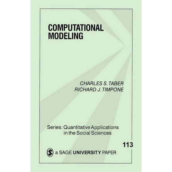Quantitative Applications in the Social  Computational Modeling, Book 113, (Paperback)