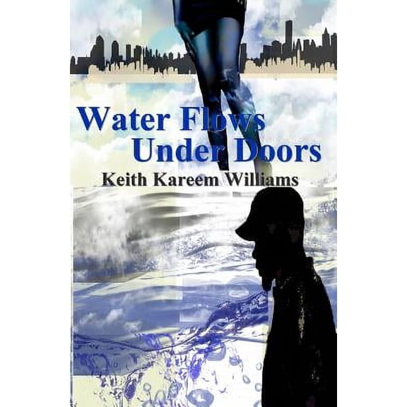 Water Flows Under Doors (Paperback)
