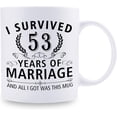 thumbnail image 2 of 53rd Wedding Anniversary Mugs for Couple Husband Wife - I Survived 53 Years of Marriage and All I Got Was This Mug - 53 Year Anniversary 11 oz Coffee Mug for Him Her, 2 of 6