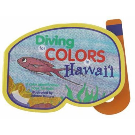Pre-Owned Diving for Colors (Board book) 0972990518 9780972990516