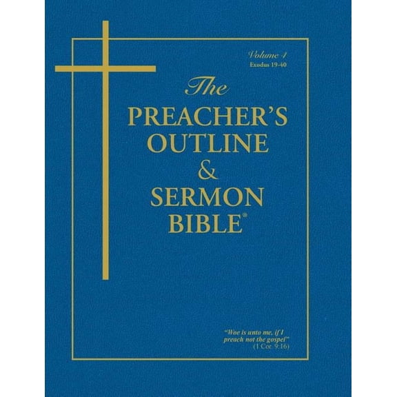 Preacher's Outline & Sermon Bible-KJV Preacher's Outline & Sermon Bible-KJV-Exodus 2: Chapters 19-40, (Paperback)