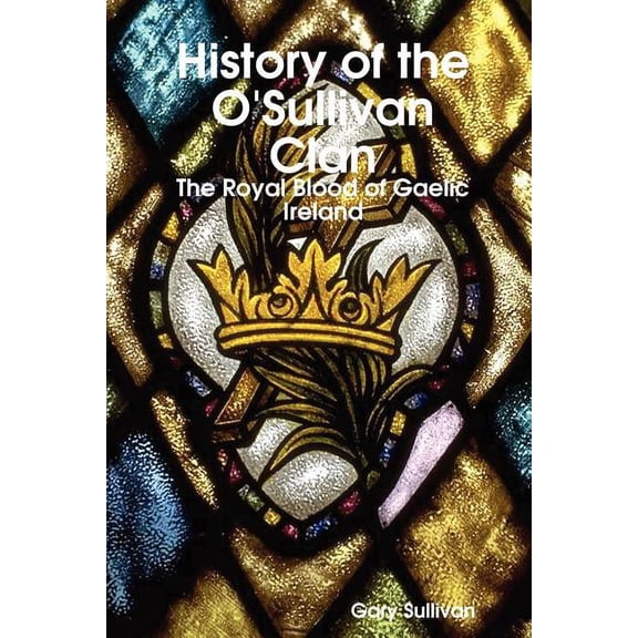 History of the O'Sullivan Clan, (Paperback)