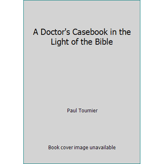 Pre-Owned A Doctor's Casebook in the Light of the Bible (Paperback) 0060683112 9780060683115