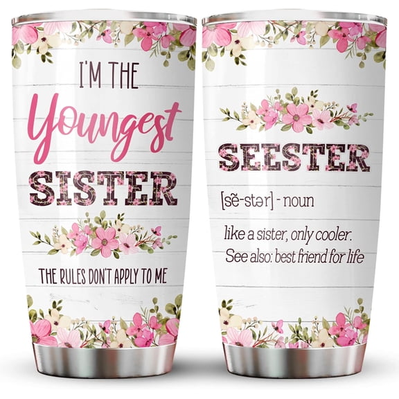 Sisters Gifts from Sister, Youngest Sister Tumbler with Lid 20 oz Stainless Steel, Seester Like A Sister Mug, Birthday Gifts for Sister