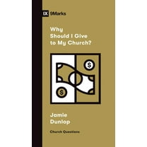 Pre-Owned Why Should I Give to My Church? (Paperback) 1433572435 9781433572432