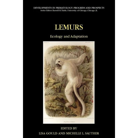Developments in Primatology: Progress an Lemurs: Ecology and Adaptation, (Paperback)