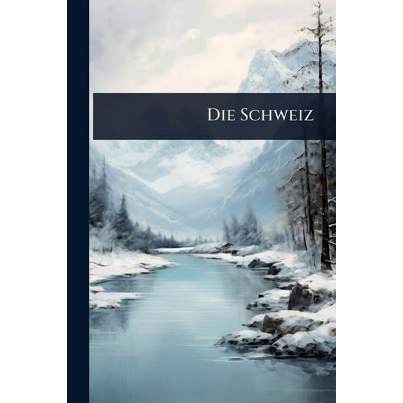 Die Schweiz, (Paperback)