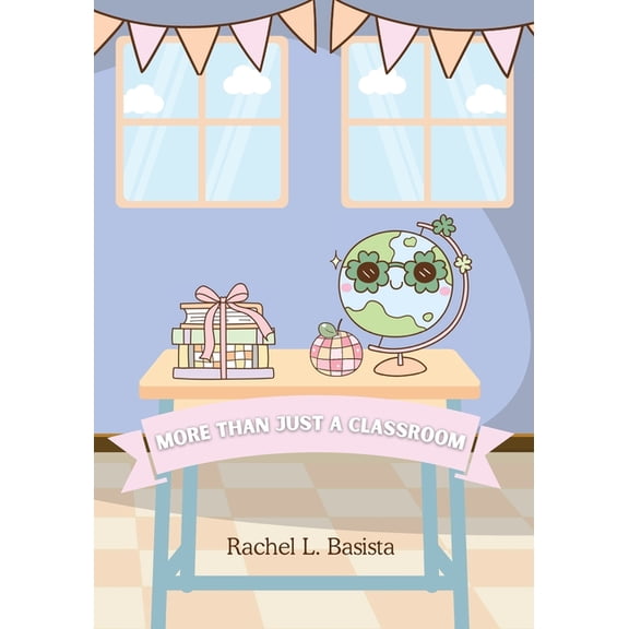 More Than Just a Classrooom, (Paperback)
