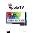 thumbnail image 1 of Pre-Owned My Apple TV (Paperback) 0789750171 9780789750174, 1 of 1
