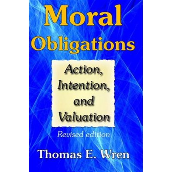Pre-Owned Moral Obligations: Action, Intention, and Valuation, (Hardcover)