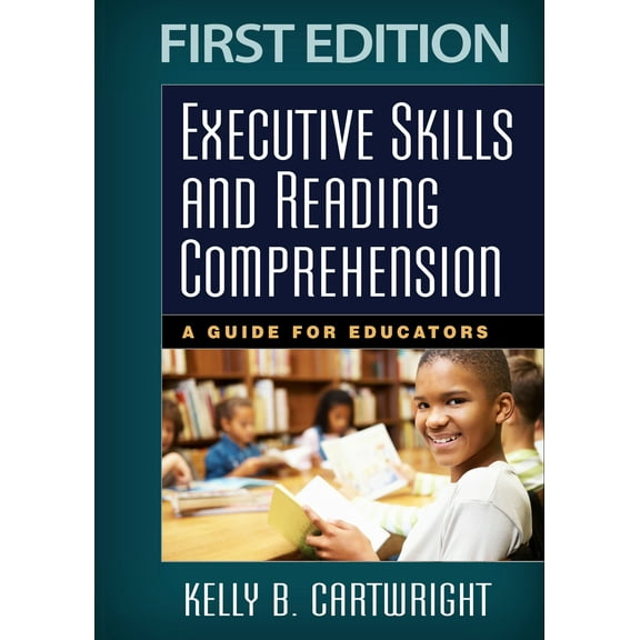 Pre-Owned Executive Skills and Reading Comprehension: A Guide for Educators (Paperback) 1462521142 9781462521142