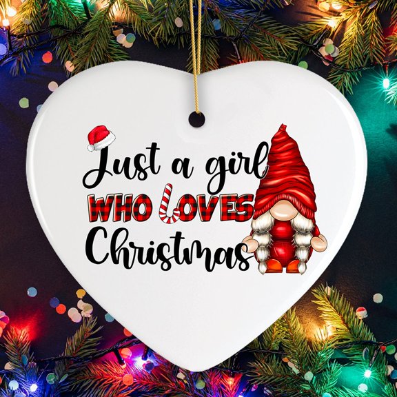 Iβm Just a Girl That Loves Christmas Festive Gnome Ornament