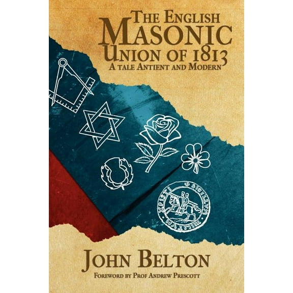 The English Masonic Union of 1813 (Paperback)