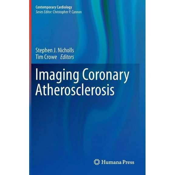 Contemporary Cardiology Imaging Coronary Atherosclerosis, (Hardcover)