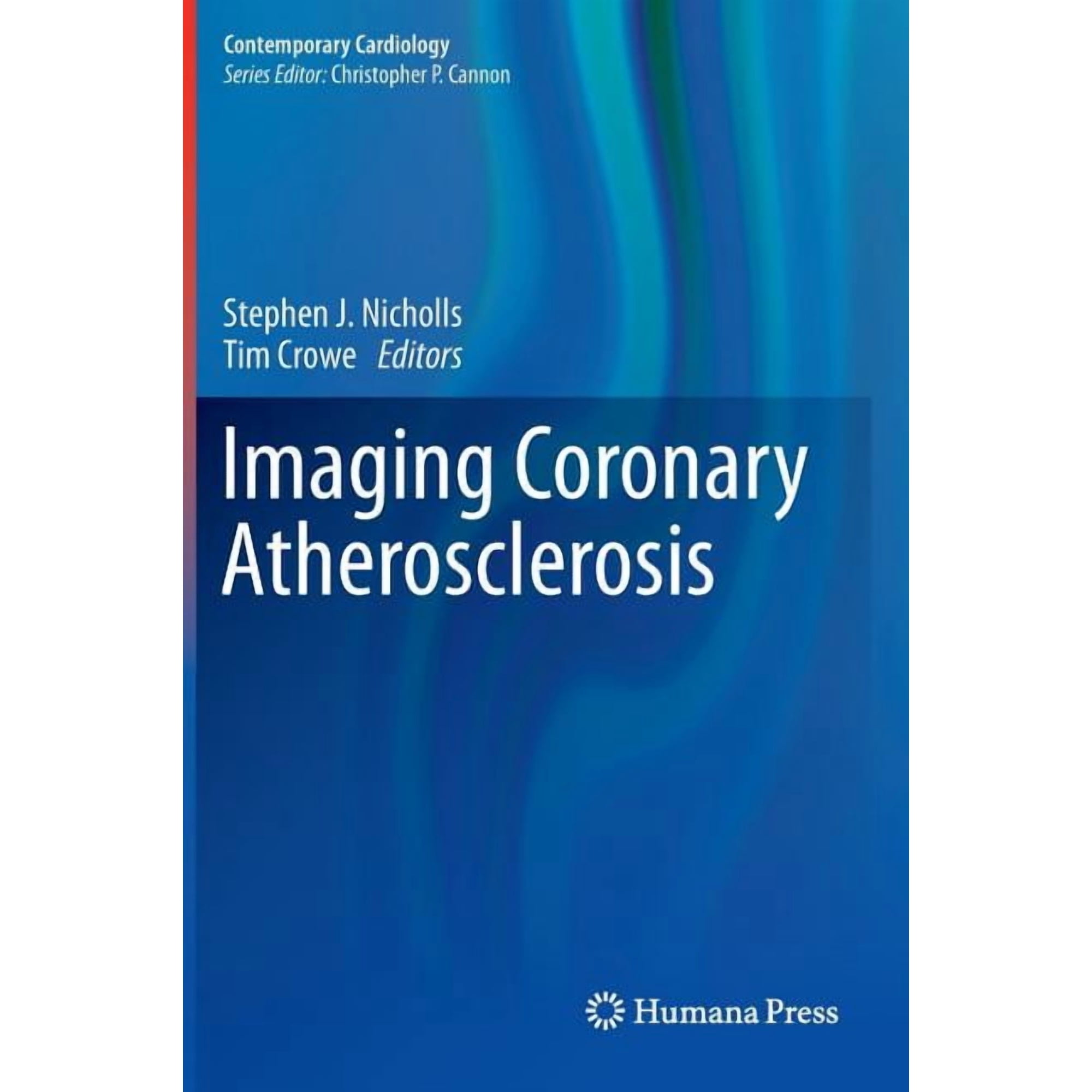 Contemporary Cardiology Imaging Coronary Atherosclerosis, (Hardcover)
