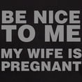 thumbnail image 3 of CafePress - Be Nice To Me My Wife Is Pregnant Dark T Shirt - Men's Classic Graphic Cotton T-Shirt, 3 of 4