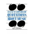 thumbnail image 2 of An Encyclopedia of Quotations about Music, 2 of 2