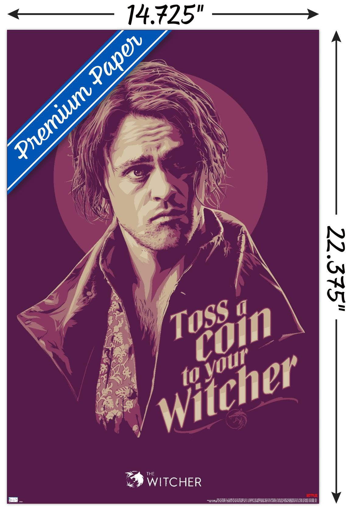 Netflix The Witcher Season 2 - Toss a Coin Wall Poster, 14.725" x 22.375"