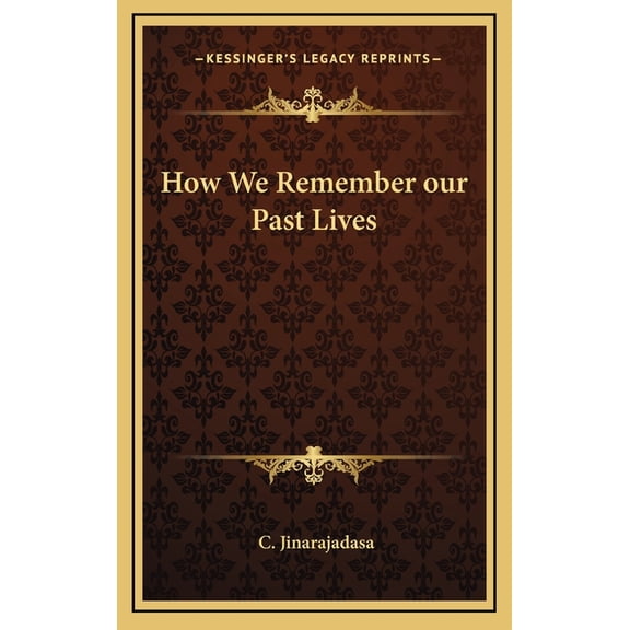 How We Remember our Past Lives, (Hardcover)