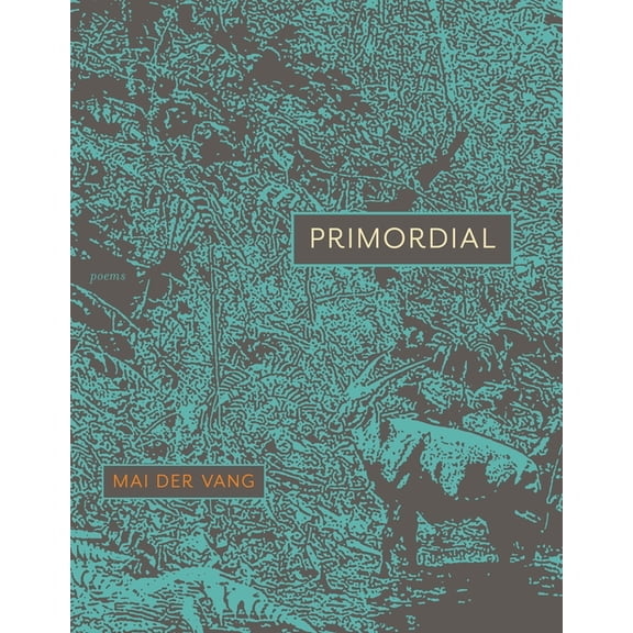 Primordial: Poems, (Paperback)