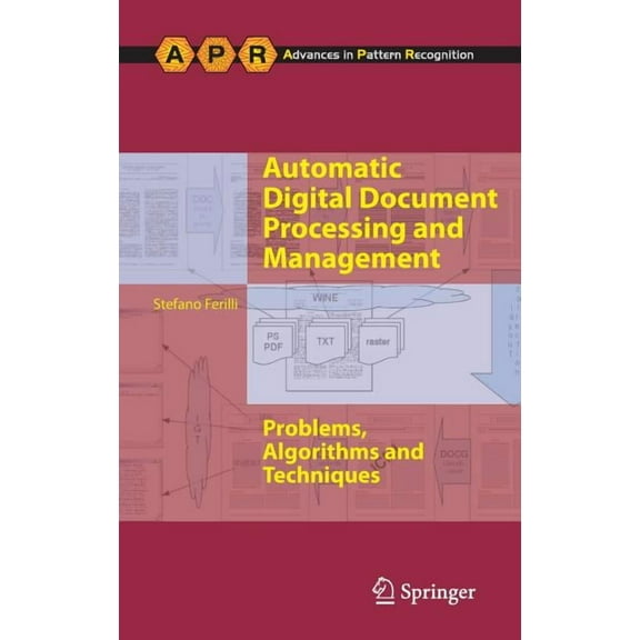 Advances in Computer Vision and Pattern Automatic Digital Document Processing and Management: Problems, Algorithms and Techniques, (Hardcover)