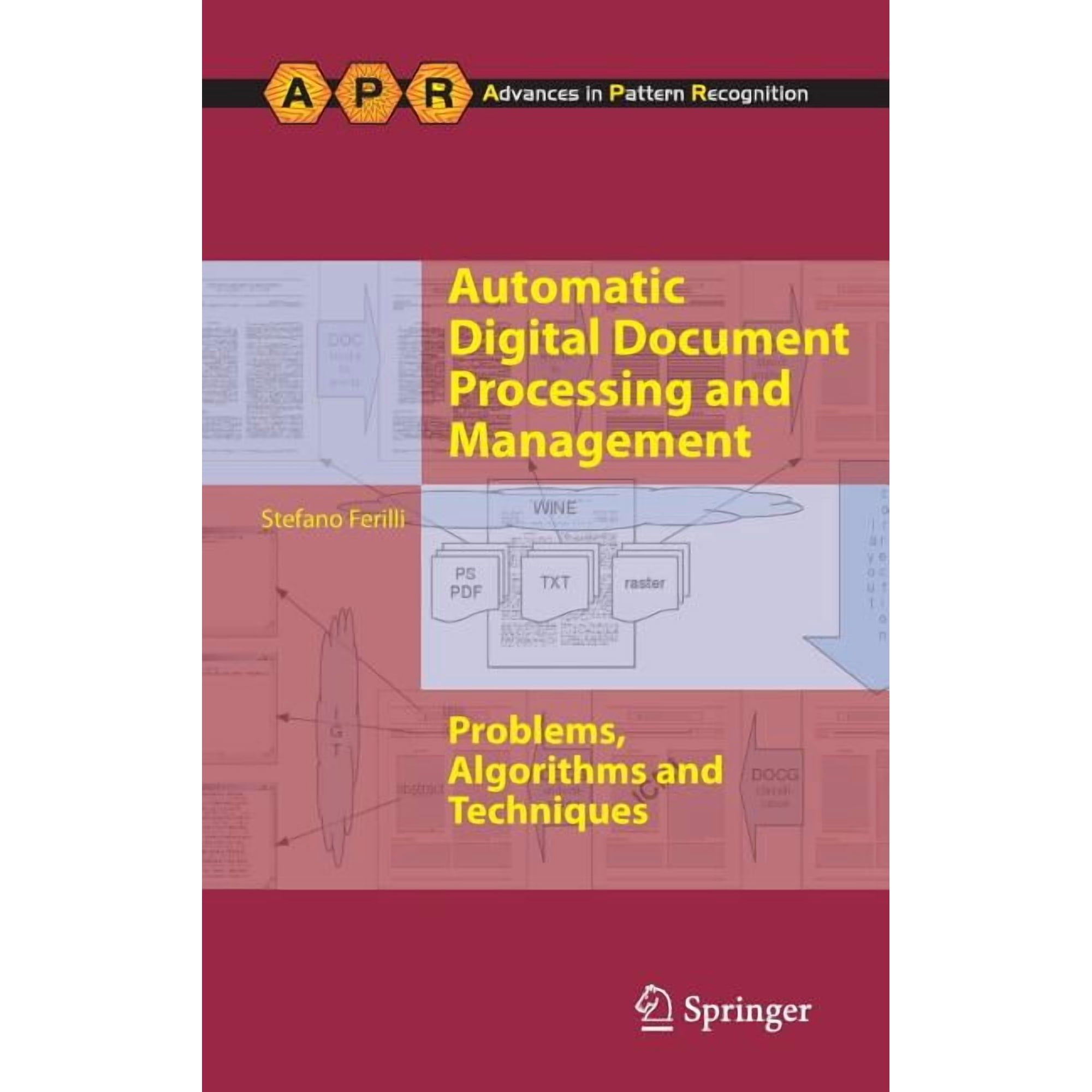 Advances in Computer Vision and Pattern Automatic Digital Document Processing and Management: Problems Algorithms and Techniques (Hardcover)