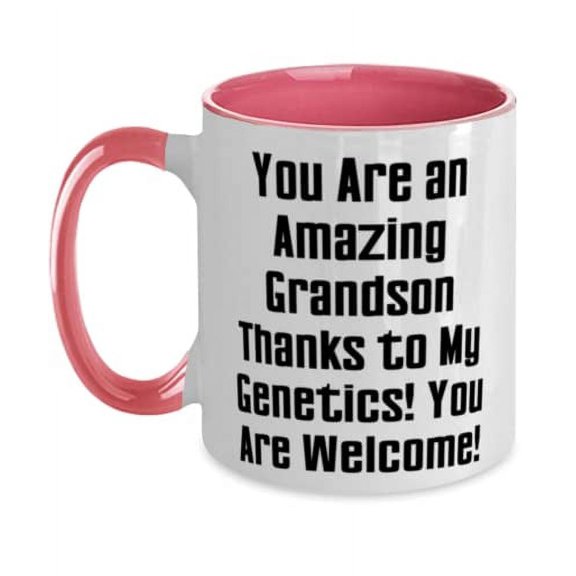You Are an Amazing Grandson Thanks to My Genetics! You Are Welcome! Two Tone 11oz Mug, Grandson Cup, Beautiful For Grandson