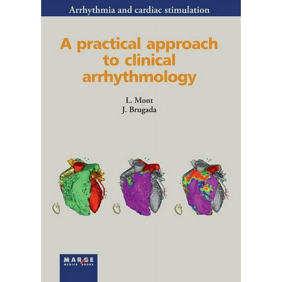 A practical approach to clinical arrhythmology, (Paperback)