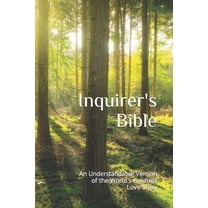 Inquirer's Bible : An Understandable Version of the World's Greatest Love Story (Paperback)