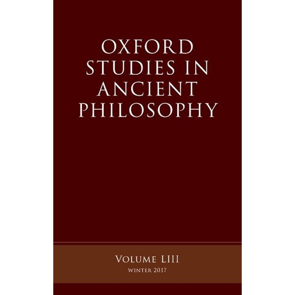 Oxford Studies in Ancient Philosophy Oxford Studies Ancient Philosophy, Volume 53, (Hardcover)